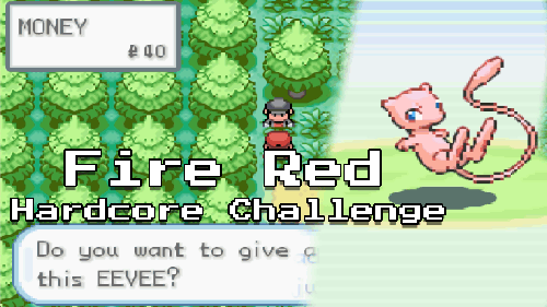 Pokemon Fire Red Hardcore Challenge