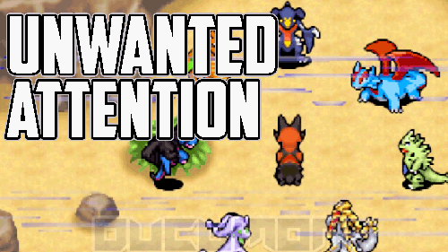 Pokemon Unwanted Attention